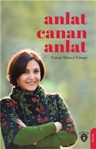 Anlat Canan Anlat %25 indirimli Canan Ekinci Yılmaz