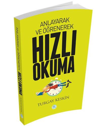 Anlayarak ve Öğrenerek Hızlı Okuma %35 indirimli Turgay Keskin