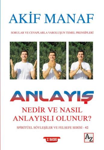 Anlayış Nedir ve Nasıl Anlayışlı Olunur? Akif Manaf