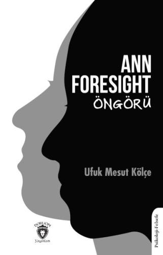 Ann Foresıght Öngörü %25 indirimli Ufuk Mesut Kölçe