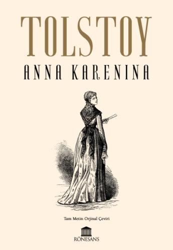 Anna Karenina - Tam Metin Orijinal Çeviri %23 indirimli Lev N. Tolstoy