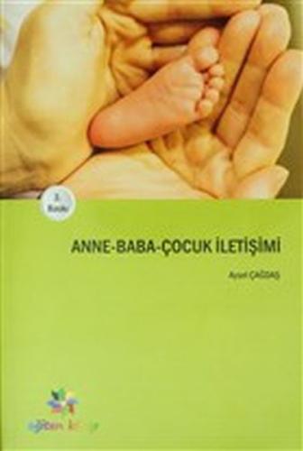 Anne-Baba-Çocuk İletişimi %10 indirimli Aysel Çağdaş