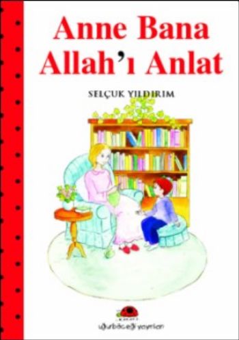 Anne Bana Allah'ı Anlat Selçuk Yıldırım