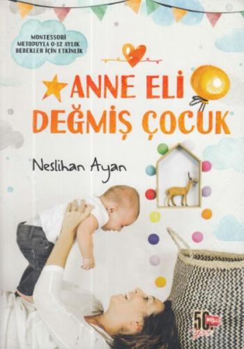 Anne Eli Değmiş Çocuk %20 indirimli Neslihan Ayan