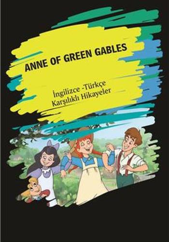 Anne Of Green Gables (İngilizce Türkçe Karşılıklı Hikayeler) %25 indir