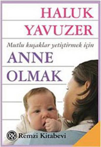 Anne Olmak %13 indirimli Haluk Yavuzer