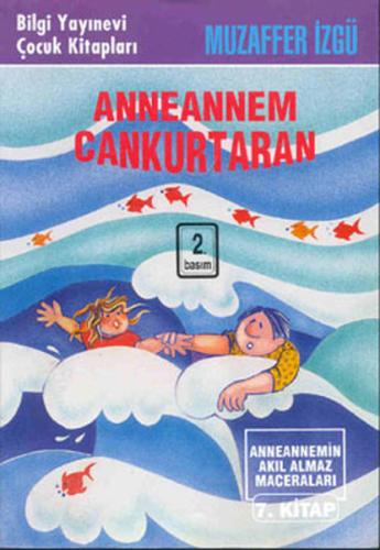 Anneannem Cankurtaran Anneannemin Akıl Almaz Maceraları 7. Kitap %15 i