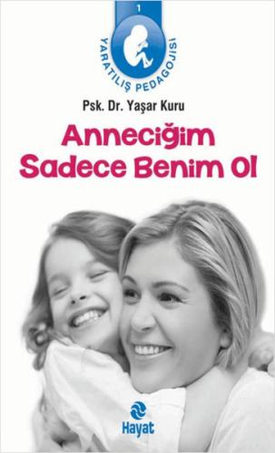 Anneciğim Sadece Benim Ol %20 indirimli Yaşar Kuru