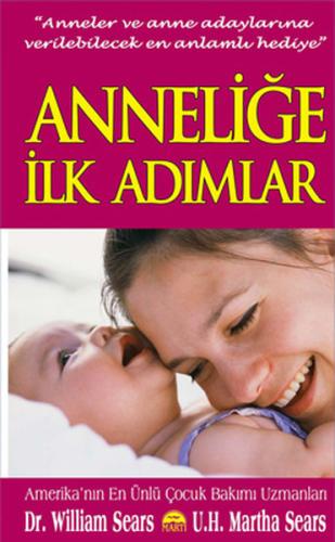 Anneliğe İlk Adımlar (Cep Boy) %25 indirimli William Sears