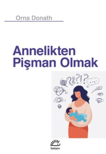 Annelikten Pişman Olmak %10 indirimli Orna Donath