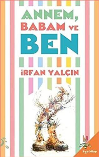 Annem Babam ve Ben %14 indirimli İrfan Yalçın