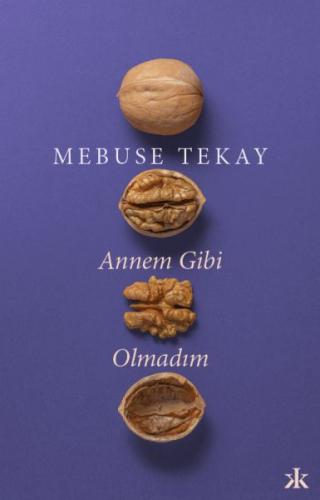 Annem Gibi Olmadım %10 indirimli Mebuse Tekay