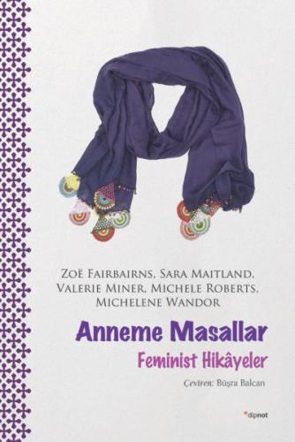 Anneme Masallar - Feminist Hikayeler %10 indirimli Zoe Fairbairns