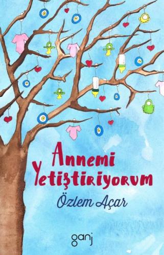 Annemi Yetiştiriyorum Özlem Açar