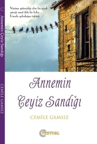 Annemin Çeyiz Sandığı Cemile Gamsız