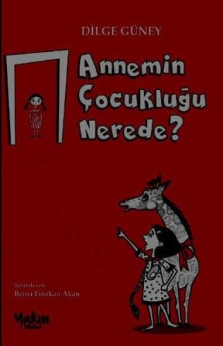 Annemin Çocukluğu Nerede? %30 indirimli Dilge Güney