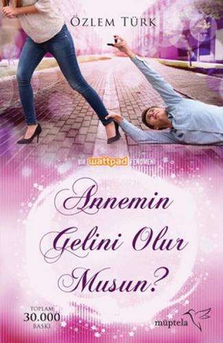 Annemin Gelini Olur musun? Özlem Türk