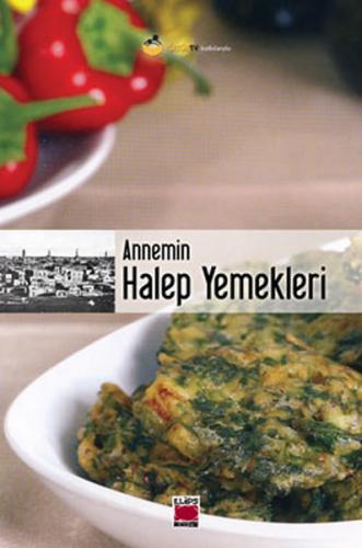 Annemin Halep Yemekleri (Karton Kapak) Bilge Ekinci