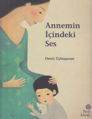 Annemin İçindeki Ses %16 indirimli Deniz Üçbaşaran