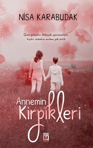 Annemin Kirpikleri Nisa Karabudak