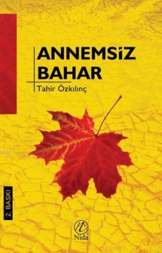 Annemsiz Bahar %17 indirimli Tahir Özkılınç