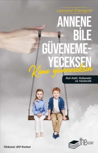 Annene Bile Güvenemeyeceksen Kime Güveneceksin %20 indirimli Leonard S