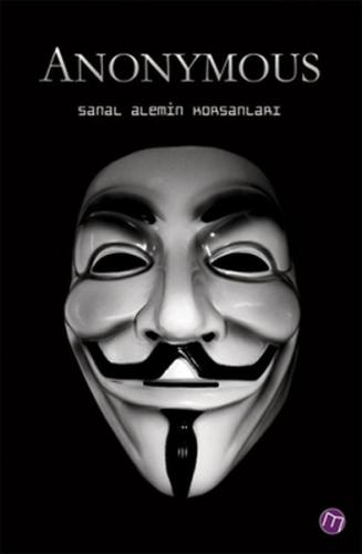 Anonymous / Sanal Alemin Korsanları %18 indirimli Sabri Kaliç