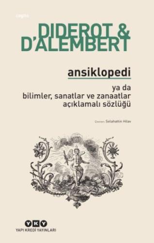 Ansiklopedi - Ya Da Bilimler, Sanatlar ve Zanaatlar Açıklamalı Sözlüğü