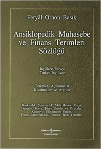 Ansiklopedik Muhasebe ve Finans Terimleri Sözlüğü / İngilizce-Türkçe T