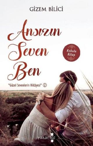 Ansızın Seven Ben Gizem Bilici