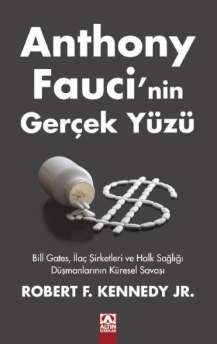 Anthony Faucı’nin Gerçek Yüzü Robert F. Kennedy Jr.