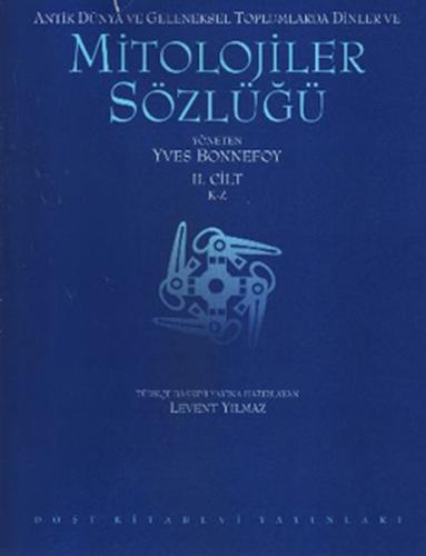 Antik Dünya ve Geleneksel Toplumlarda Dinler ve Mitolojiler Sözlüğü (2