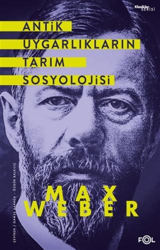 Antik Uygarlıkların Tarım Sosyolojisi %17 indirimli Max Weber