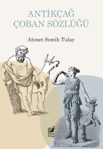 Antikçağ Çoban Sözlüğü %23 indirimli Ahmet Semih Tulay