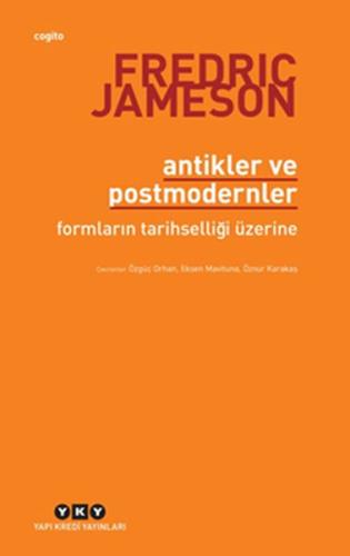 Antikler ve Postmodernler %18 indirimli Fredric Jameson