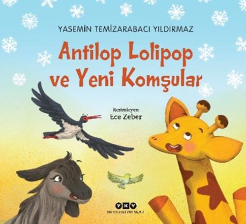 Antilop Lolipop ve Yeni Komşular Yasemin Temizarabacı Yıldırmaz