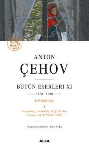 Anton Çehov Bütün Eserleri 11 - 1878-1888 Anton Çehov