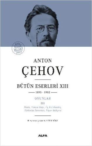 Anton Çehov Bütün Eserleri 13 (Ciltli) %10 indirimli Anton Pavloviç Çe