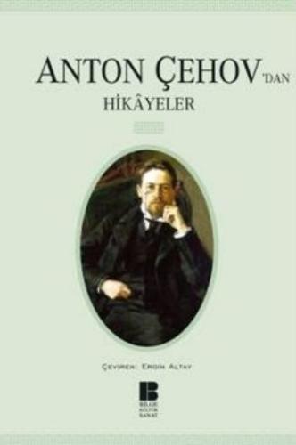 Anton Çehov'dan Hikayeler Anton Pavloviç Çehov