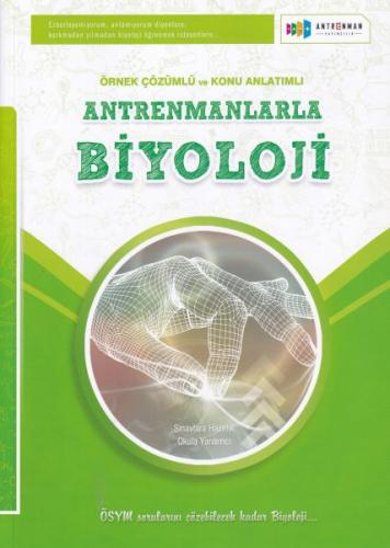 Antrenmanlarla Biyoloji Örnek Çözümlü ve Konu Anlatımlı %25 indirimli 