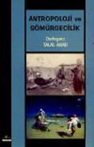 Antropoloji ve Sömürgecilik %10 indirimli Talal Asad