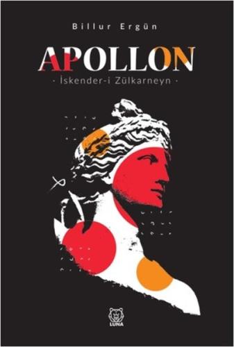 Apollon & İskender-i Zülkarneyn %13 indirimli Billur Ergün