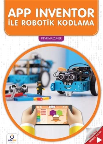 APP Inventor ile Robotik Kodlama %15 indirimli Devrim Uzuner