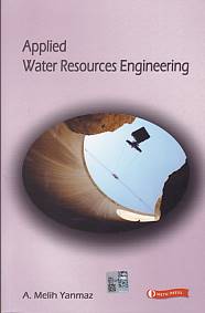 Applied Water Resources Engineering %12 indirimli A. Melih Yanmaz