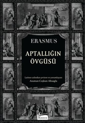 Aptallığın Övgüsü (Bez Ciltli) %25 indirimli Desiderius Erasmus