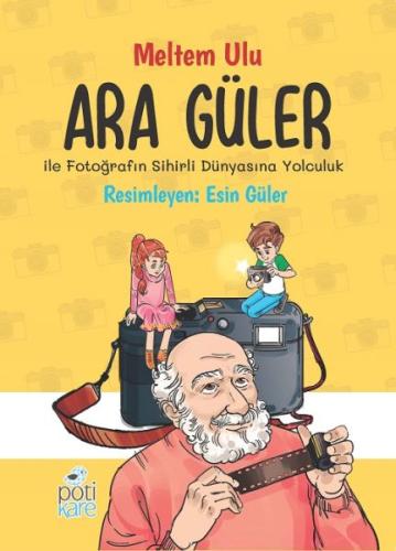 Ara Güler İle Fotoğrafın Sihirli Dünyasına Yolculuk %13 indirimli Melt