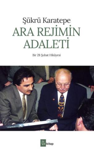 Ara Rejimin Adaleti Şükrü Karatepe