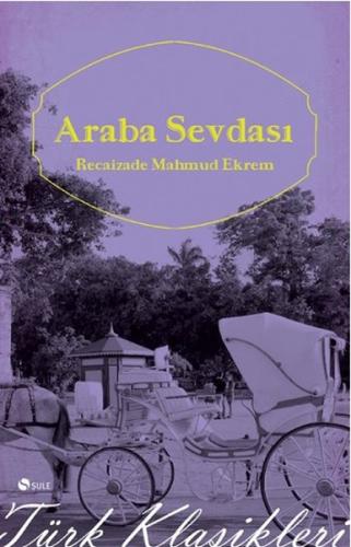 Araba Sevdası %17 indirimli Recâizâde Mahmut Ekrem