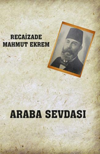 Araba Sevdası Recâizâde Mahmut Ekrem