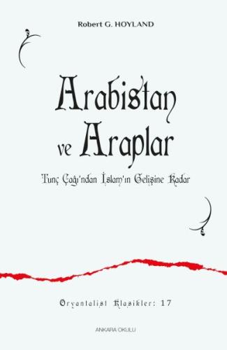 Arabistan ve Araplar %20 indirimli Robert G. Hoyland